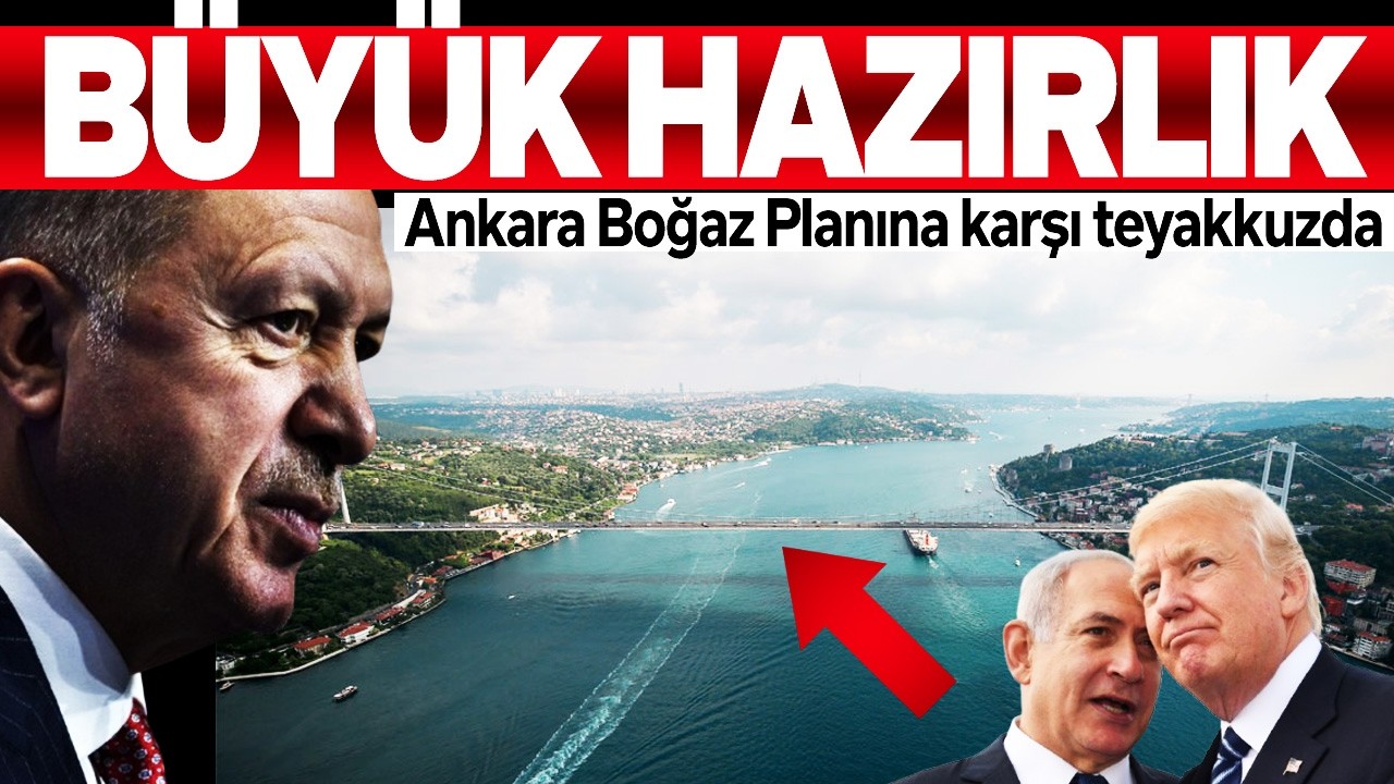 ANKARA TEYAKKUZDA. İBRAHİM KARAG&Uuml;L B&Uuml;Y&Uuml;K HAZIRLIĞI ANLATTI. İSTANBUL BOĞAZI HEDEFTE. SESLİ MAKALE