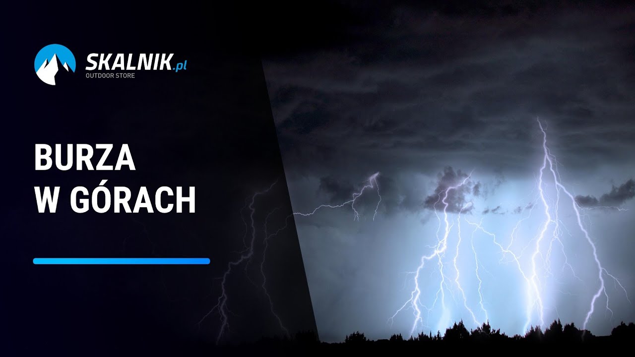 Niebezpieczeństwo burzy w górach - jak go uniknąć - skalnik.pl