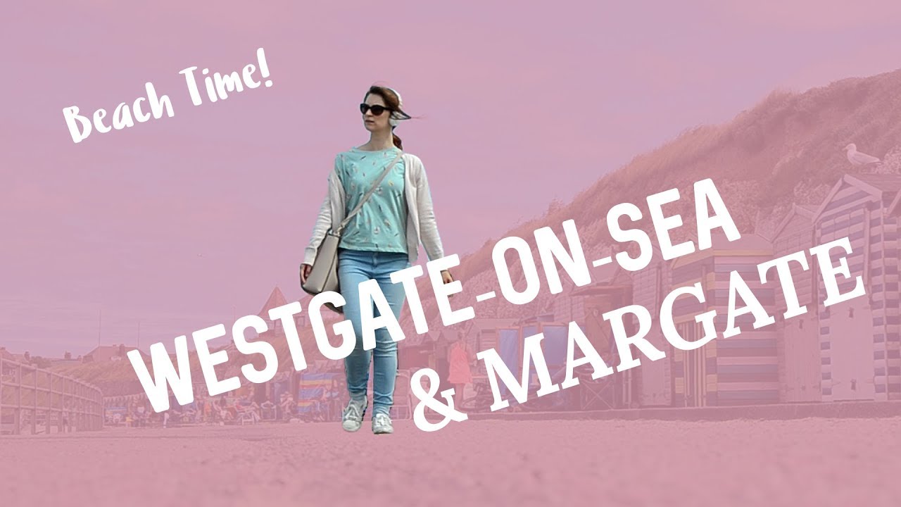 Margate and Westgate-on-Sea - Kent Beaches