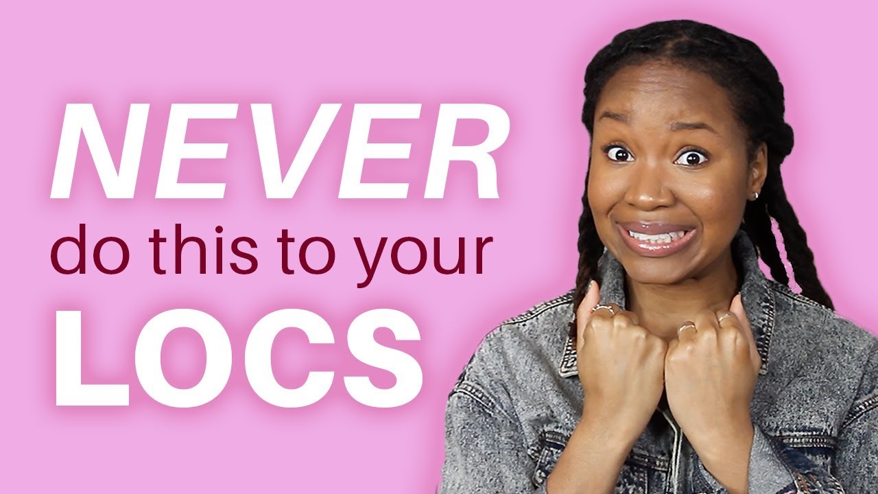 One Thing You Should NEVER Do to Your Locs