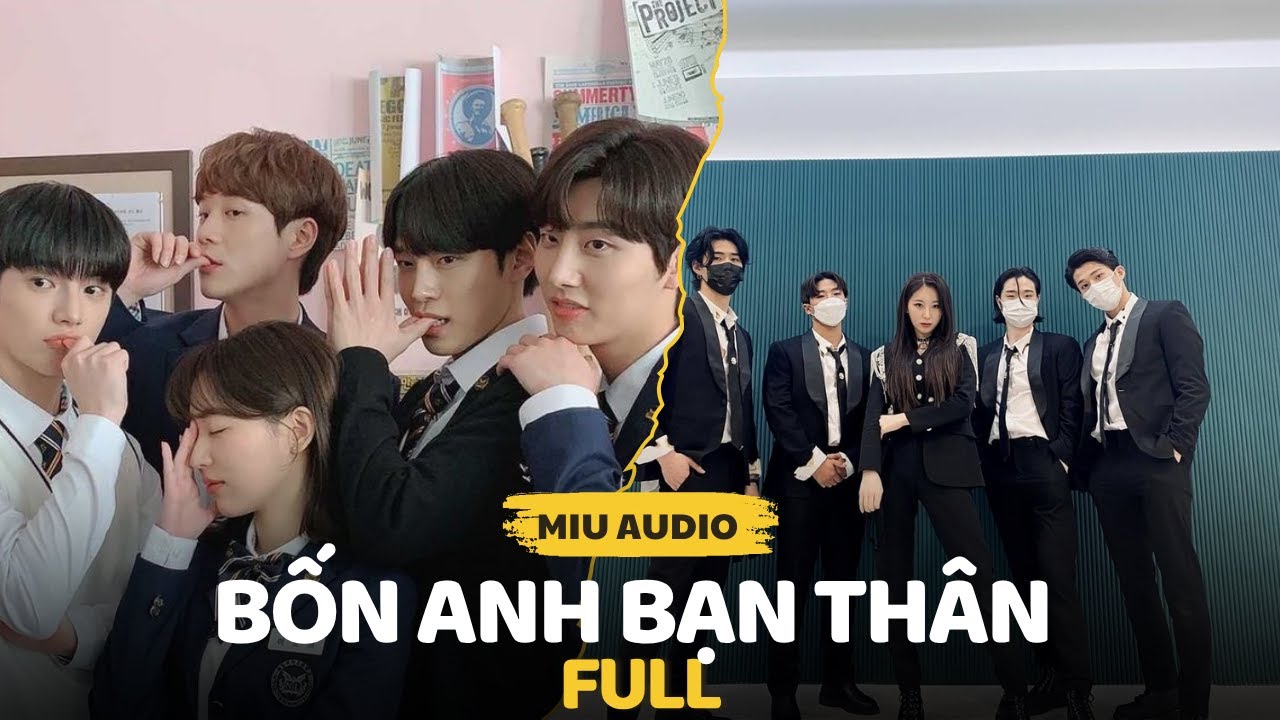 Bốn Anh Bạn Thân - Miu Audio | Truyện Audio