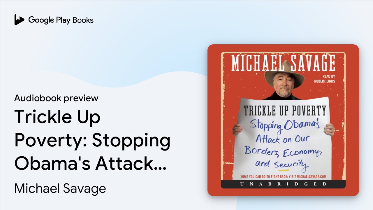 Trickle Up Poverty: Stopping Obama's Attack on… by Michael Savage · Audiobook preview