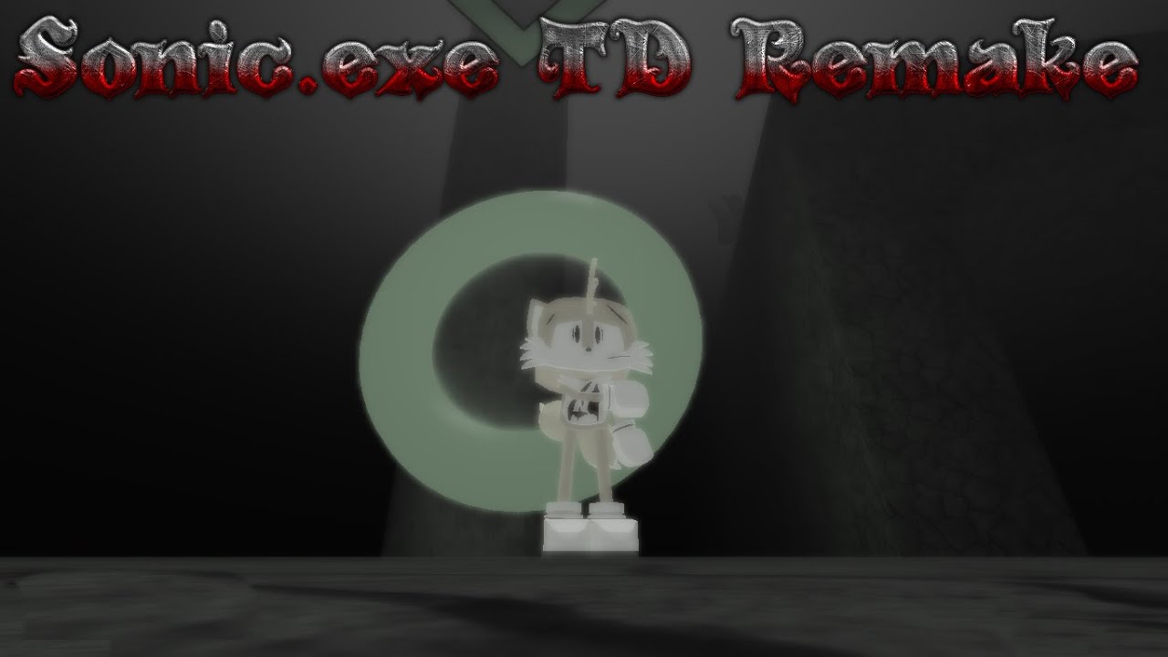 Sonic.exe TD Remake (playing like tails)