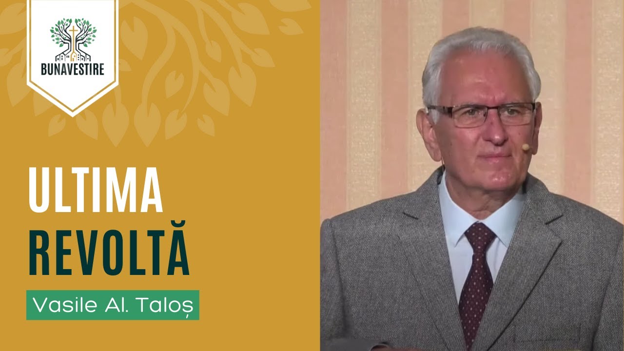 Biserica Bunavestire LIVE - Ultima Revoltă - Vasile Al. Talos Part.2