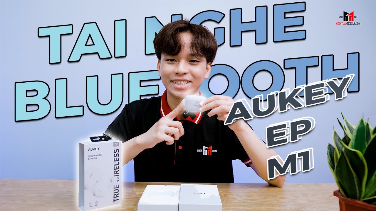 KẾT NỐI TAI NGHE AUKEY EP M1 V&Agrave; KHẮC PHỤC LỖI THƯỜNG GẶP | Minh Tuấn Mobile