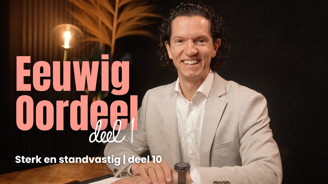 Eeuwig Oordeel (deel 1) -  Sterk en Standvastig deel 10 -  Bernard Oudhoff