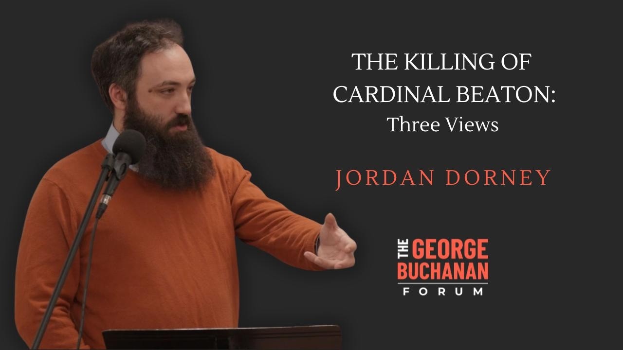 Jordan Dorney: The Killing of Cardinal Beaton - Three Views