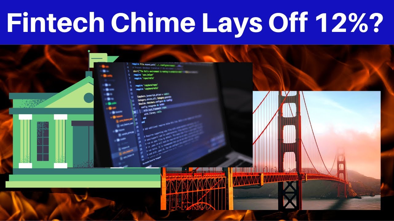 Fintech Chime Lays Off 12 Percent!