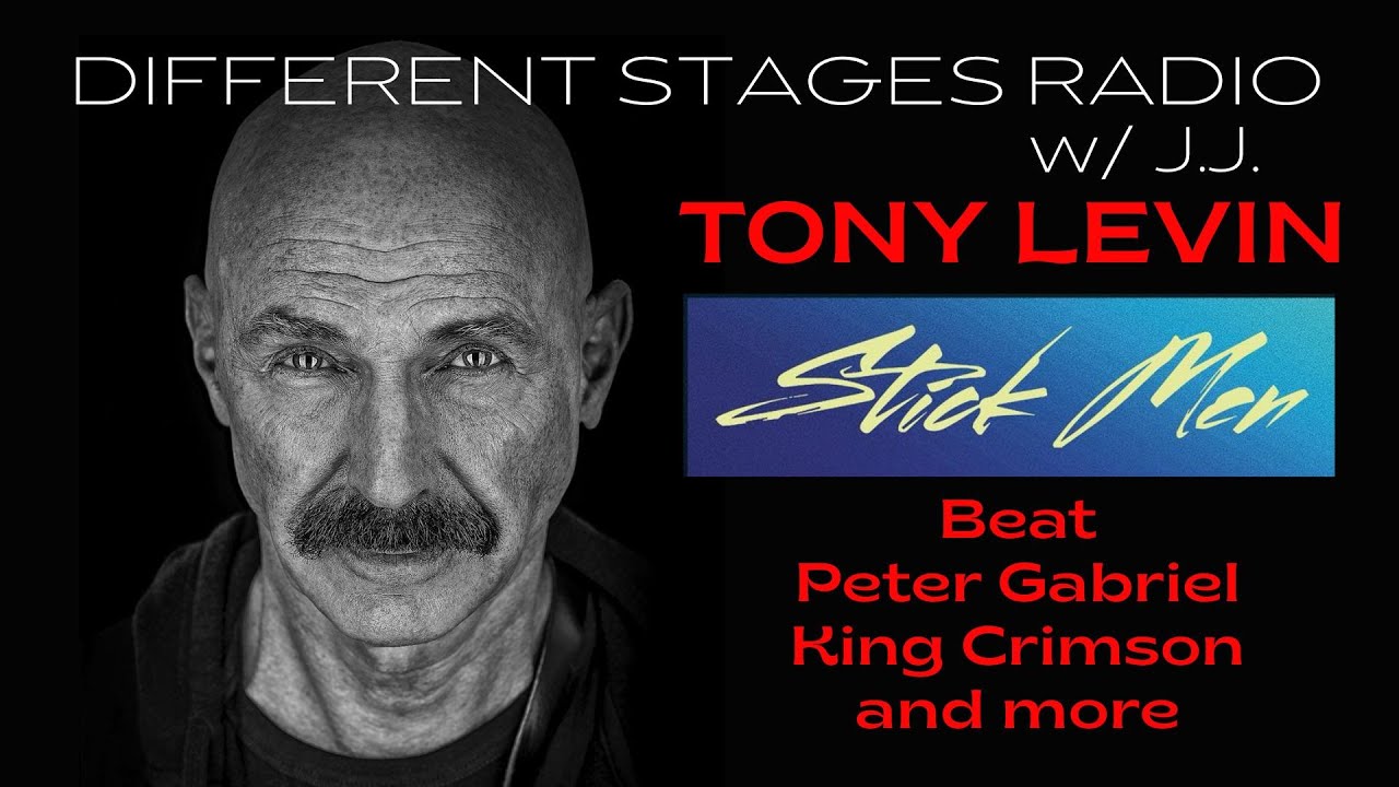 TONY LEVIN on STICK MEN Tour King Crimson BEAT Peter Gabriel BUDDY RICH Anthony Jackson ADRIAN BELEW