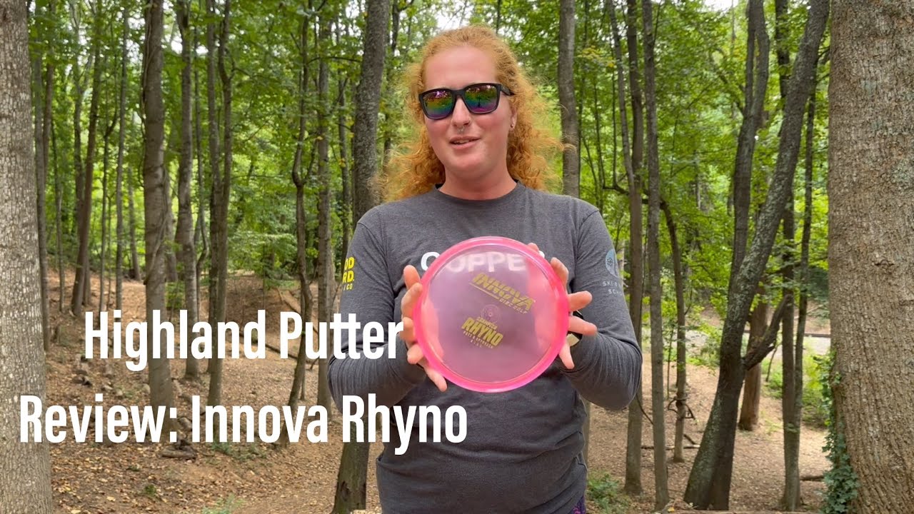 Highland Putter Review: Innova Chapion Rhyno