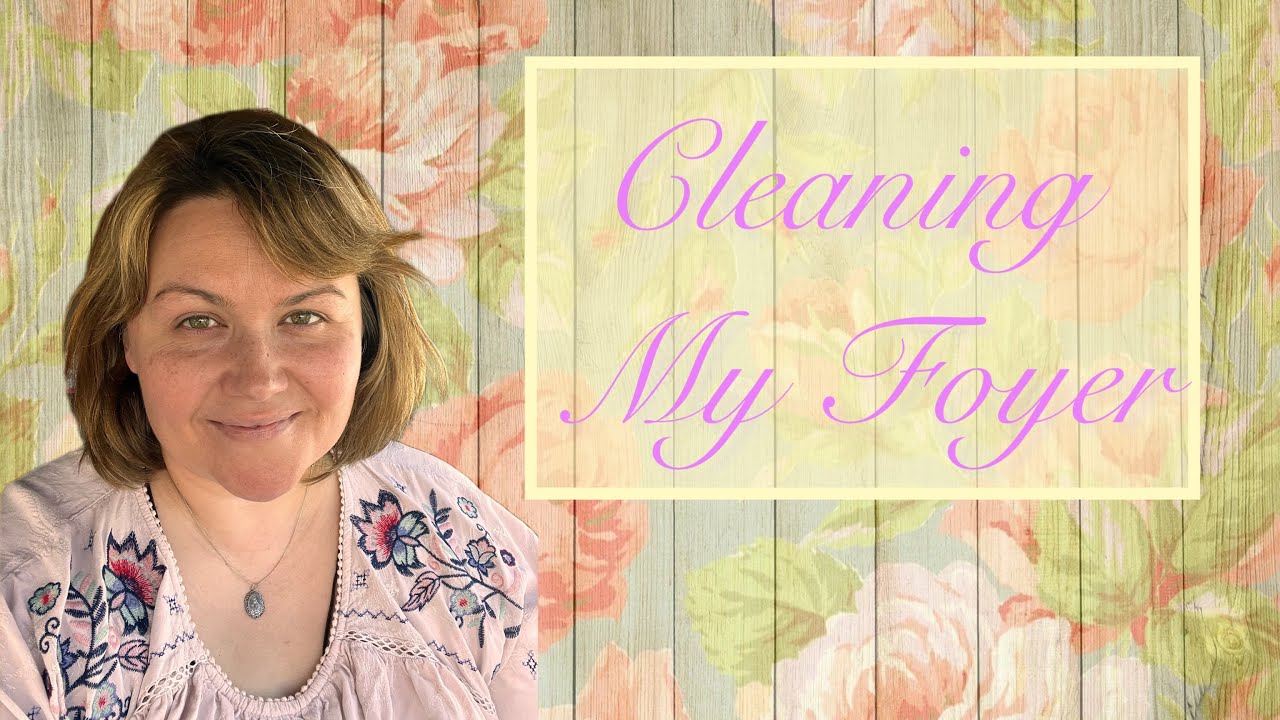Cleaning My Foyer