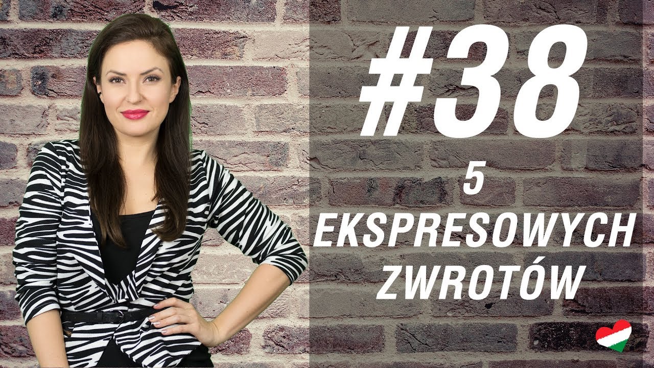 Węgierska randka #38 - 5 ekspresowych zwrotów po węgiersku