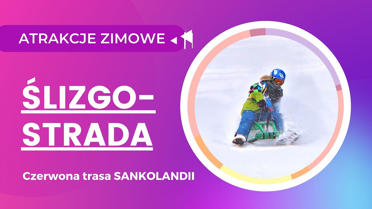ŚLIZGOSTRADA - czerwona trasa Sankolandii