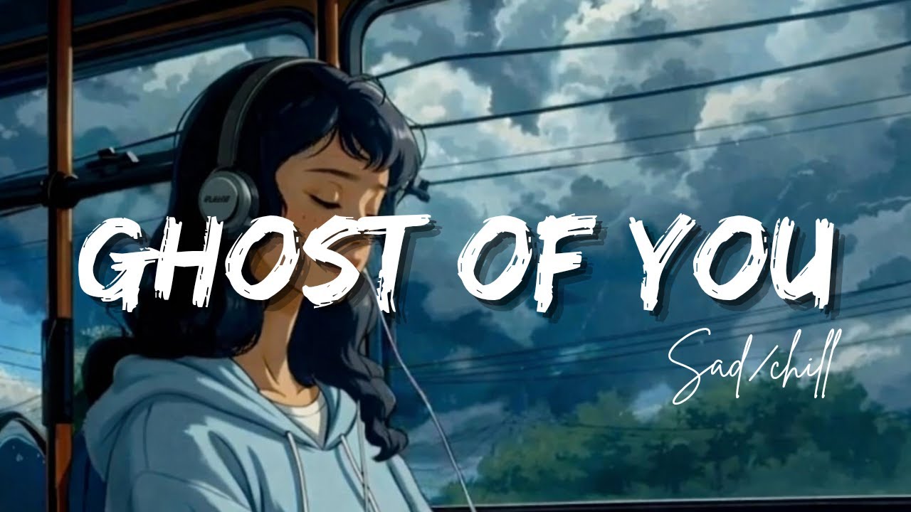 The Ghost of You – Sad Chill Love Song (Lyrics) | Lyrisium Beats