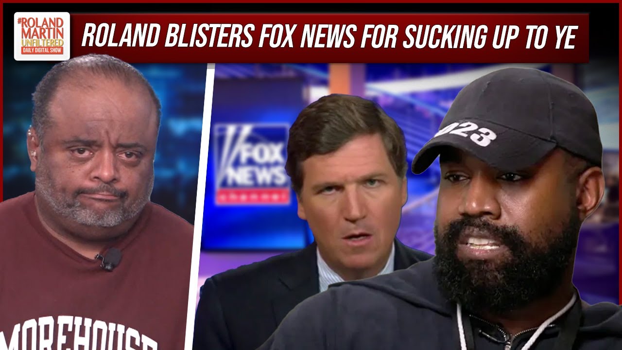 Roland destroys feckless Fox News for sucking up to Kanye, not bothering to read anti-Semitic posts