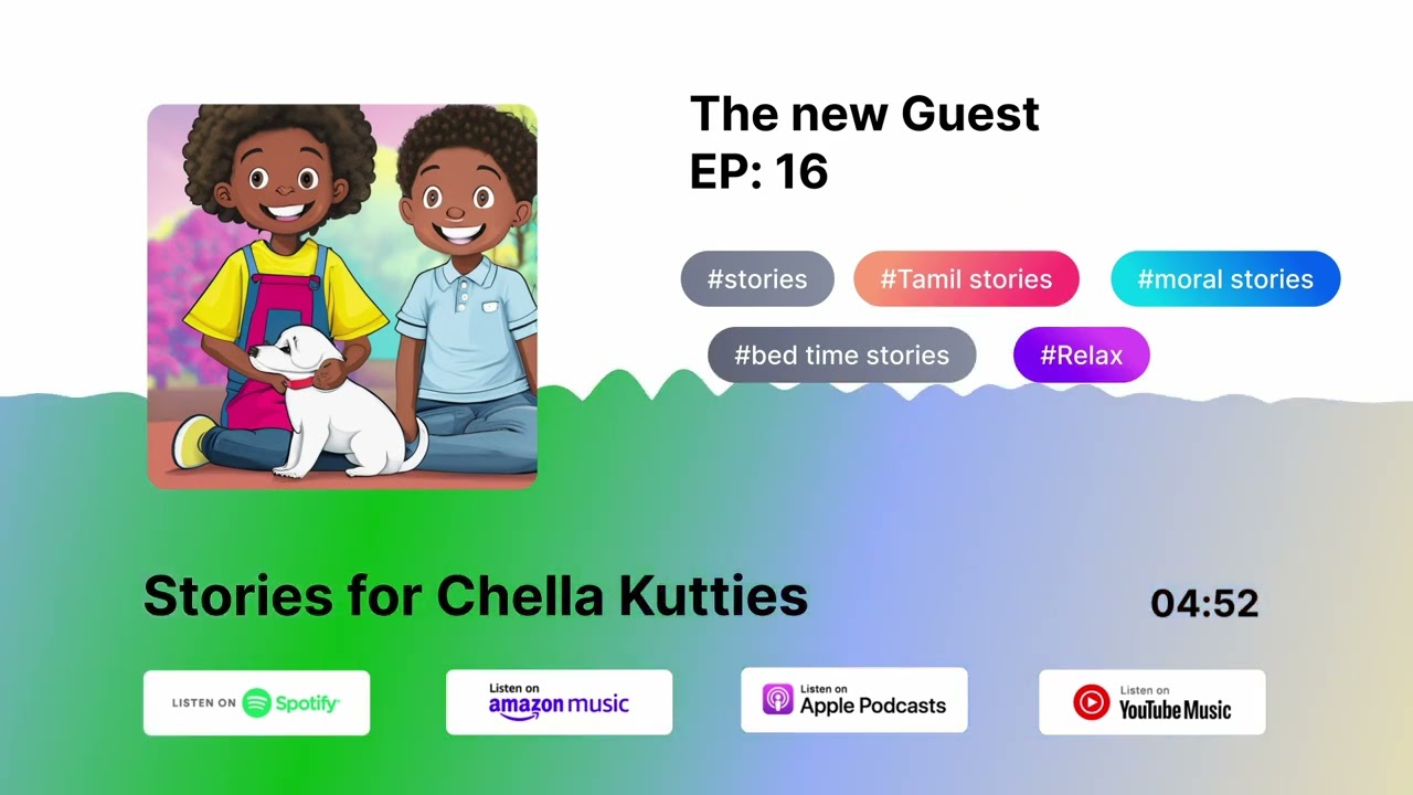 The new Guest | EP: 16 | Tamil bedtime stories | Stories for Kids | Tamil Stories | Kids Podcast