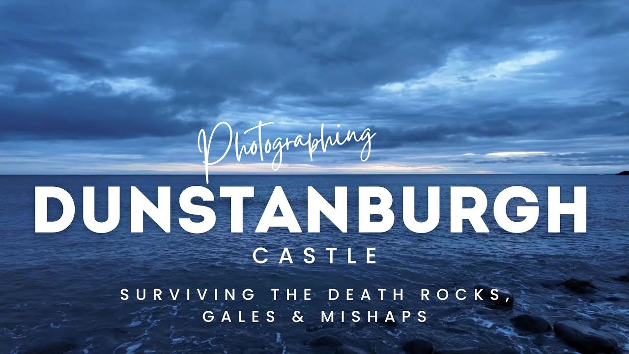 Photographing Dunstanburgh - Surviving the death rocks, gales and mishaps.