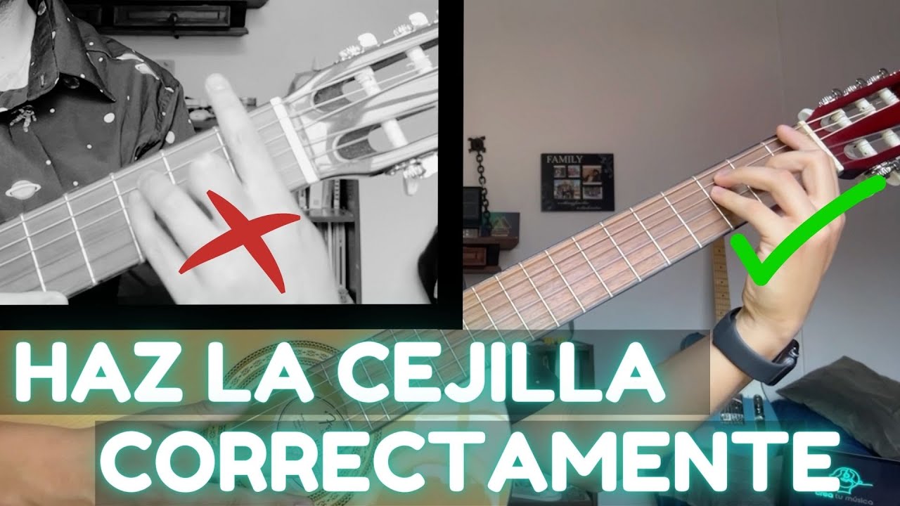 C&oacute;mo hacer CEJILLA EN GUITARRA 🎸 Tips y Ejercicios para guitarra ac&uacute;stica y el&eacute;ctrica.
