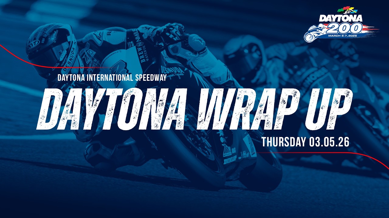Daytona 200 Wrap-Up Show: Thursday Recap (Day 1)