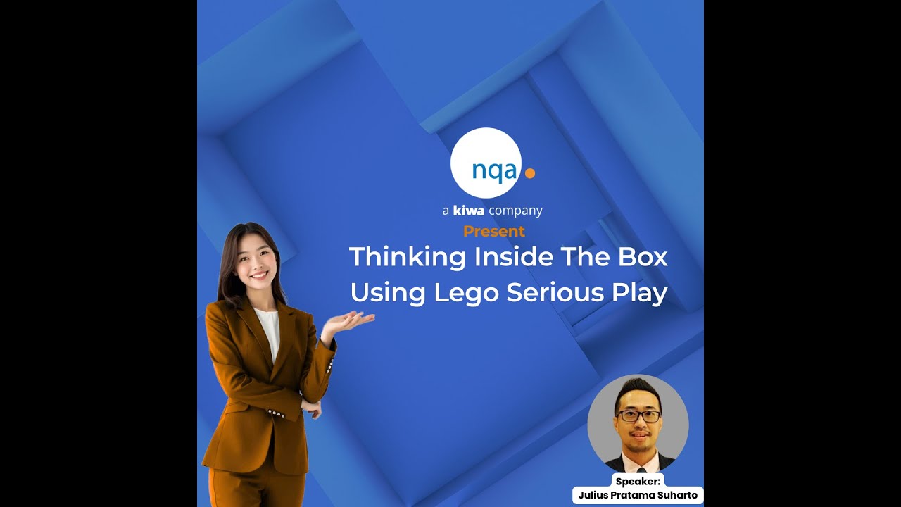 NQA Webinar - Thinking Inside The Box Using Lego Serious Play