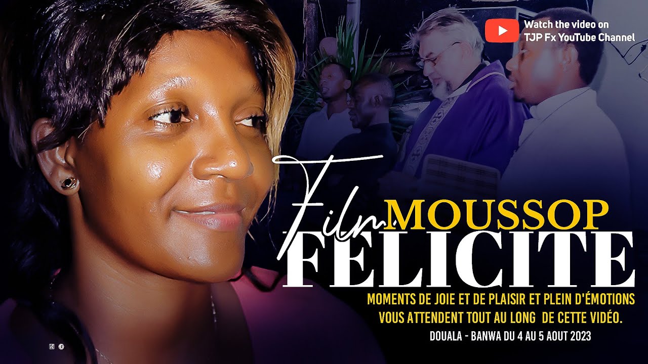 FILM MOUSSOP FELICITE by TJP FX 2023
