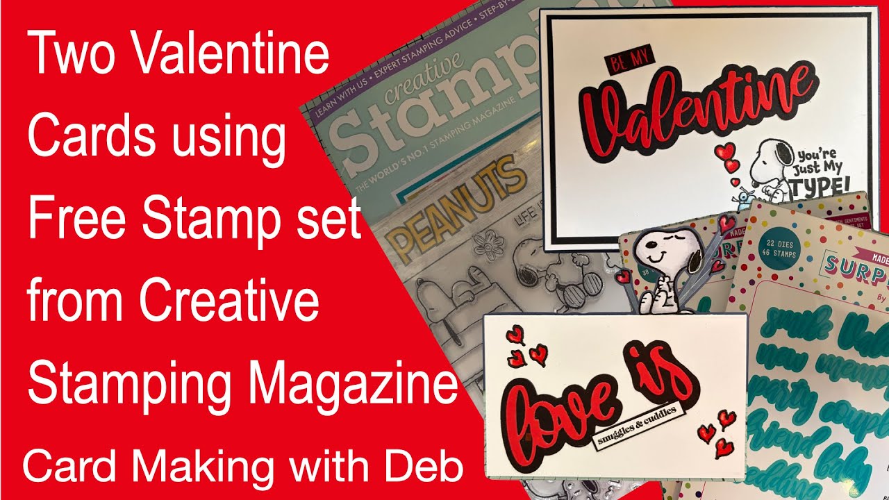 Two Valentine Cards, one 'over the top'. Using Creative Stamping Magazine free Peanuts Stamp Set