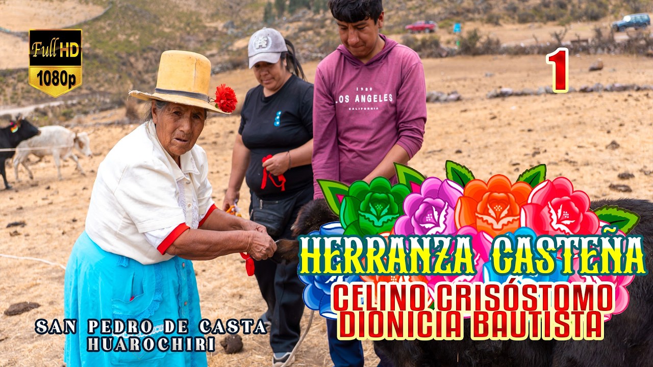 CASTA -HUAROCHIRI  1 / HERRANZA DE LA FAMILIA CRISOSTOMO BAUTISTA