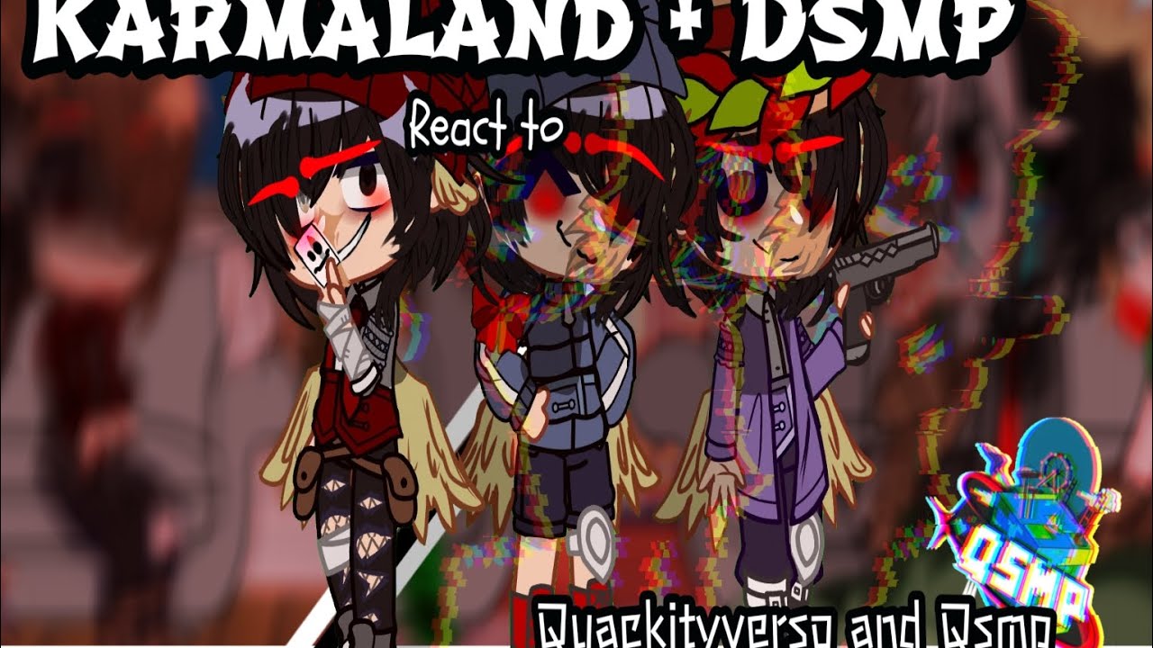 Karmaland + Dsmp react to Quackityverso and Qsmp (especial 430(?) suscriptores ^^)