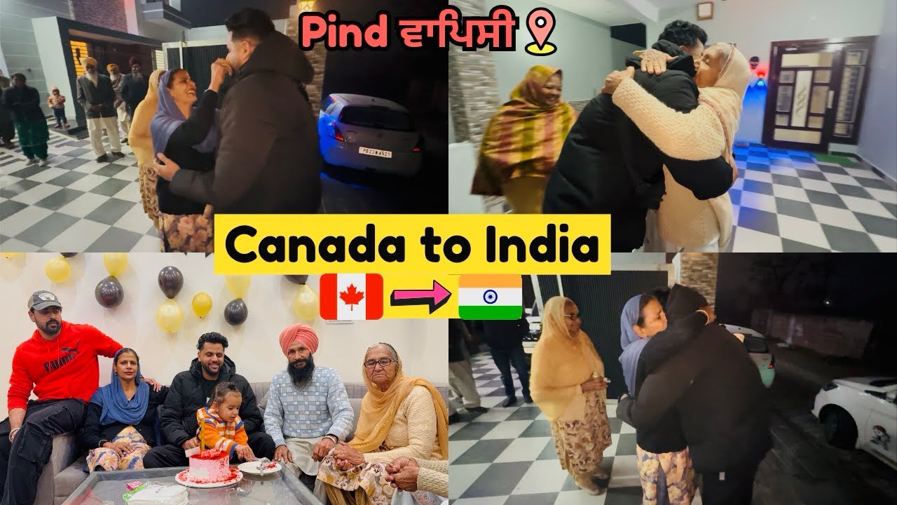 Canada to Punjab 🇮🇳 Pind Entry📍