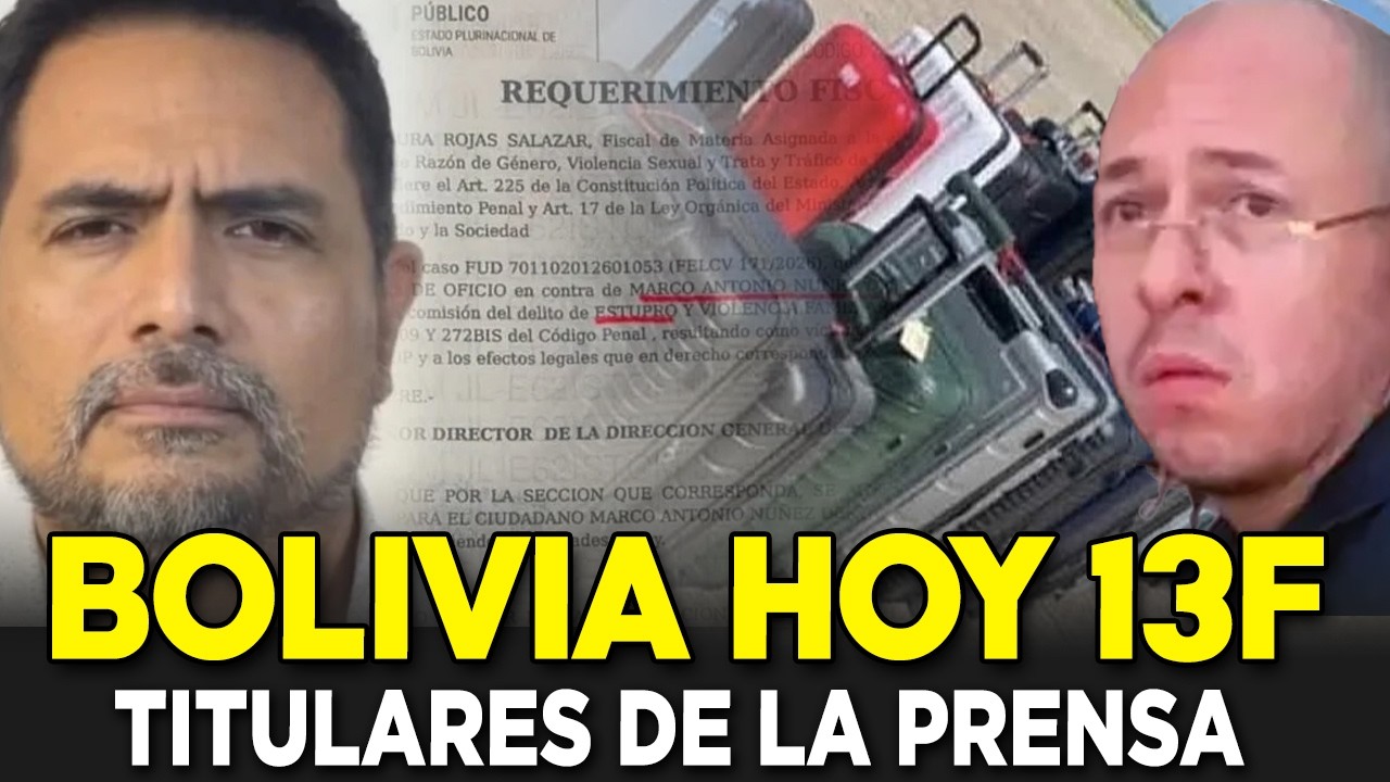 Titulares de Bolivia HOY | Prensa Nacional – 13 de febrero