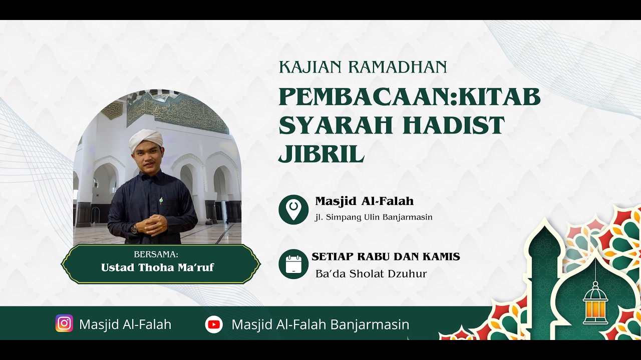 KAJIAN RAMADHAN (PEMBACAAN : KITAB SYARAH HADIST JIBRIL