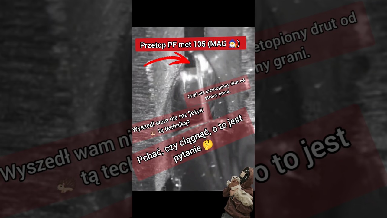 Przetop PF 135: Pchać czy ciągnąć? Zobacz ten błąd! ⚠️ #spawanie #welding #welder #jakSpawać