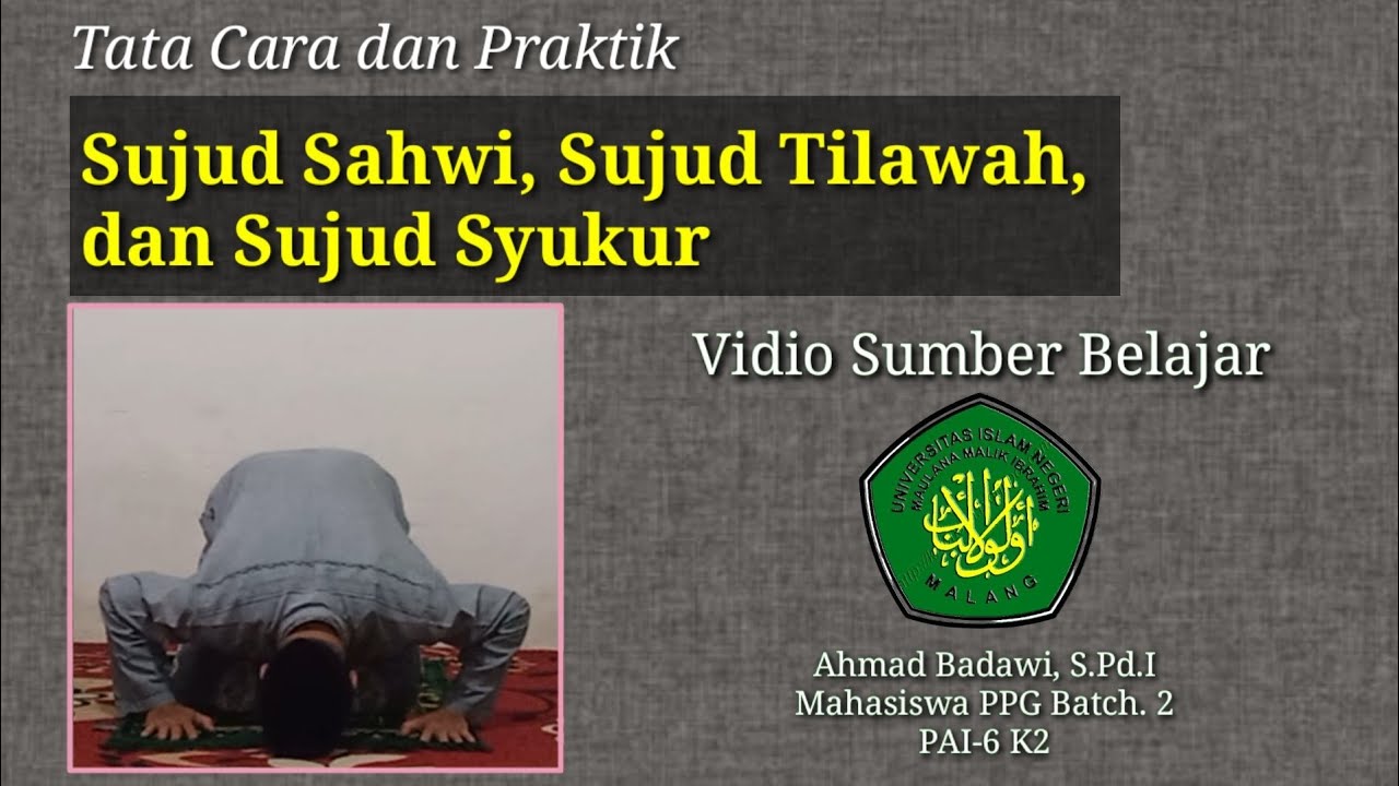 Tata Cara dan Praktik Sujud Sahwi, Sujud Tilawah dan Sujud Syukur