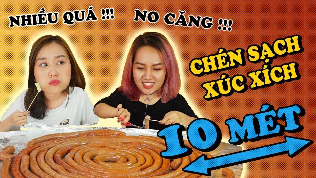 Ăn sạch XÚC XÍCH 10M để thả thính Châu Giang | BỤNG KHÔNG ĐÁY