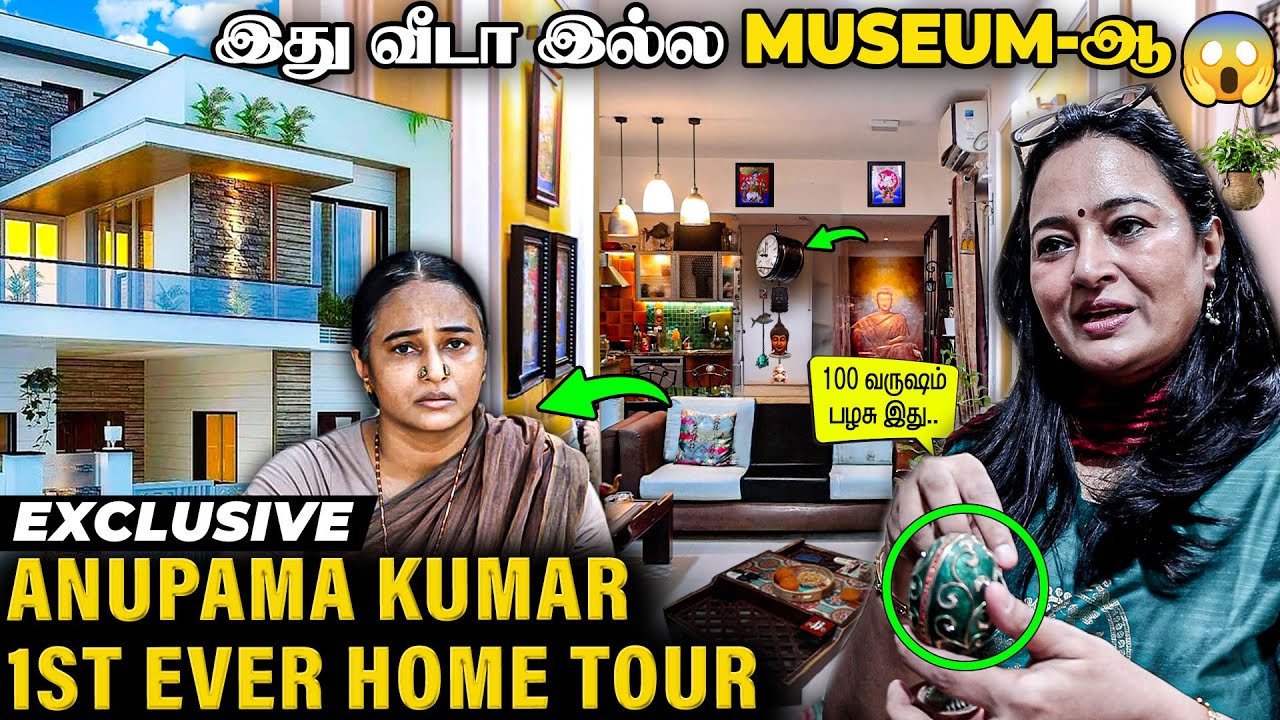 Anupama Kumar 1st Ever Home Tour 🏠 வீடு முழுக்க பழமையான பொருள் 😱Sarpatta Parambarai Kabilan Mother