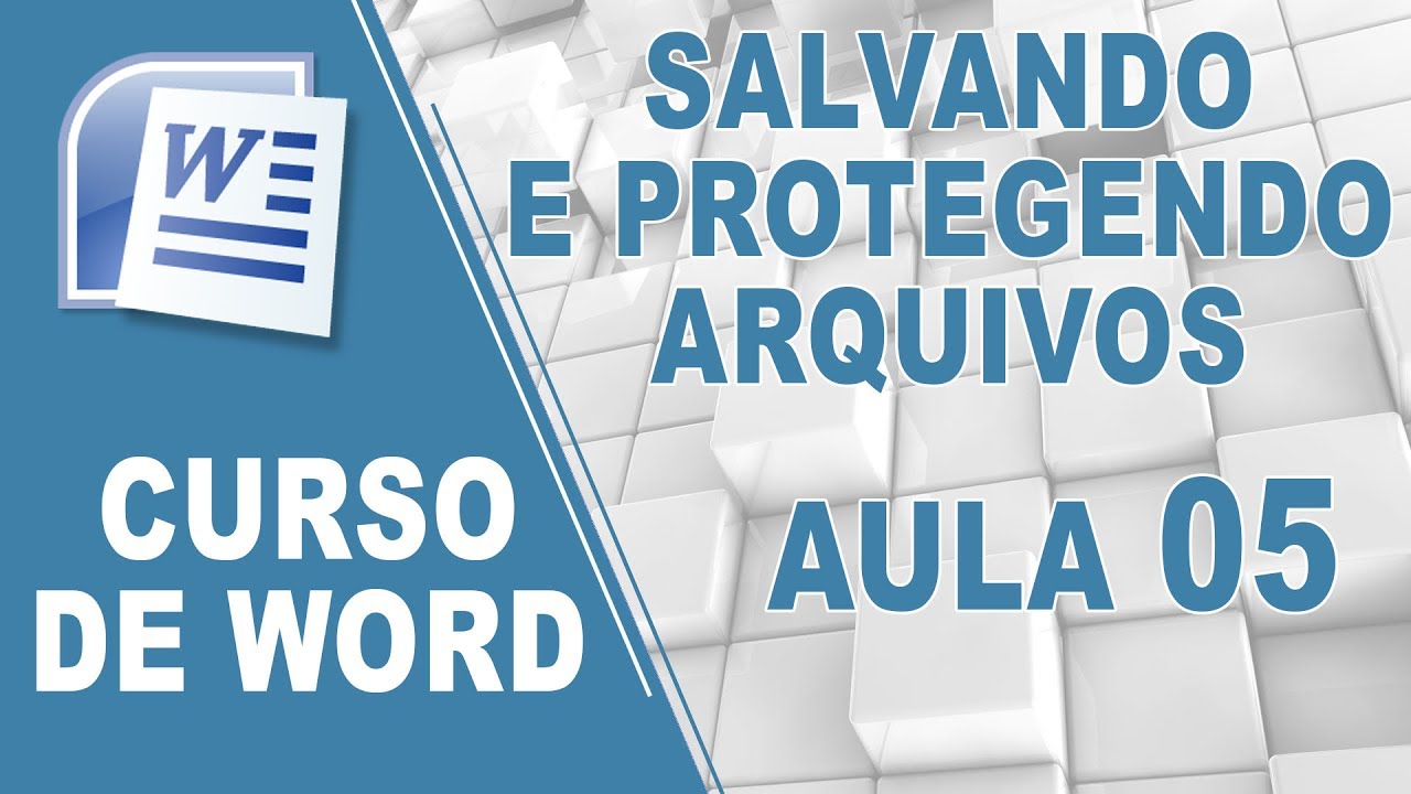 Salvando um arquivo, salvando com senha e salvando automaticamente - Curso de Word - [Aula 05]