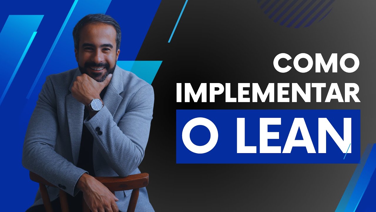 🔵 COMO IMPLEMENTAR O LEAN