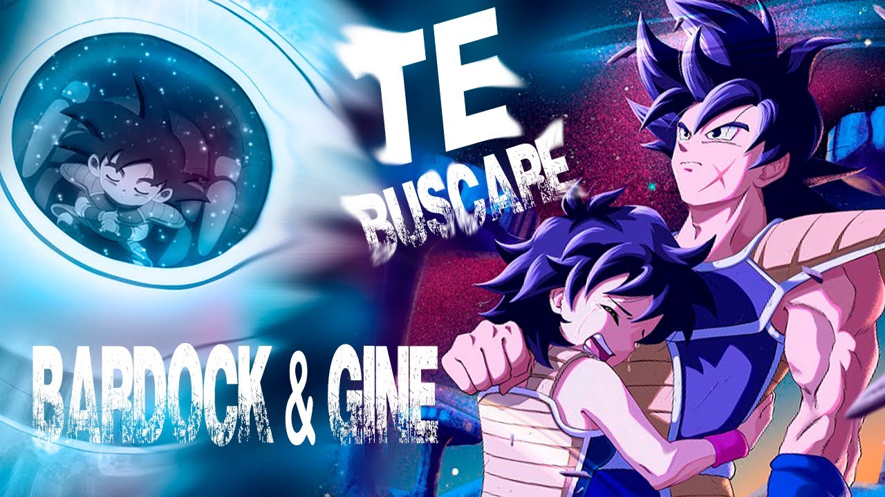 Bardock & Gine | Te Buscaré - Ivangel Music | Dragon Ball Super Ft. Hollywood Legend