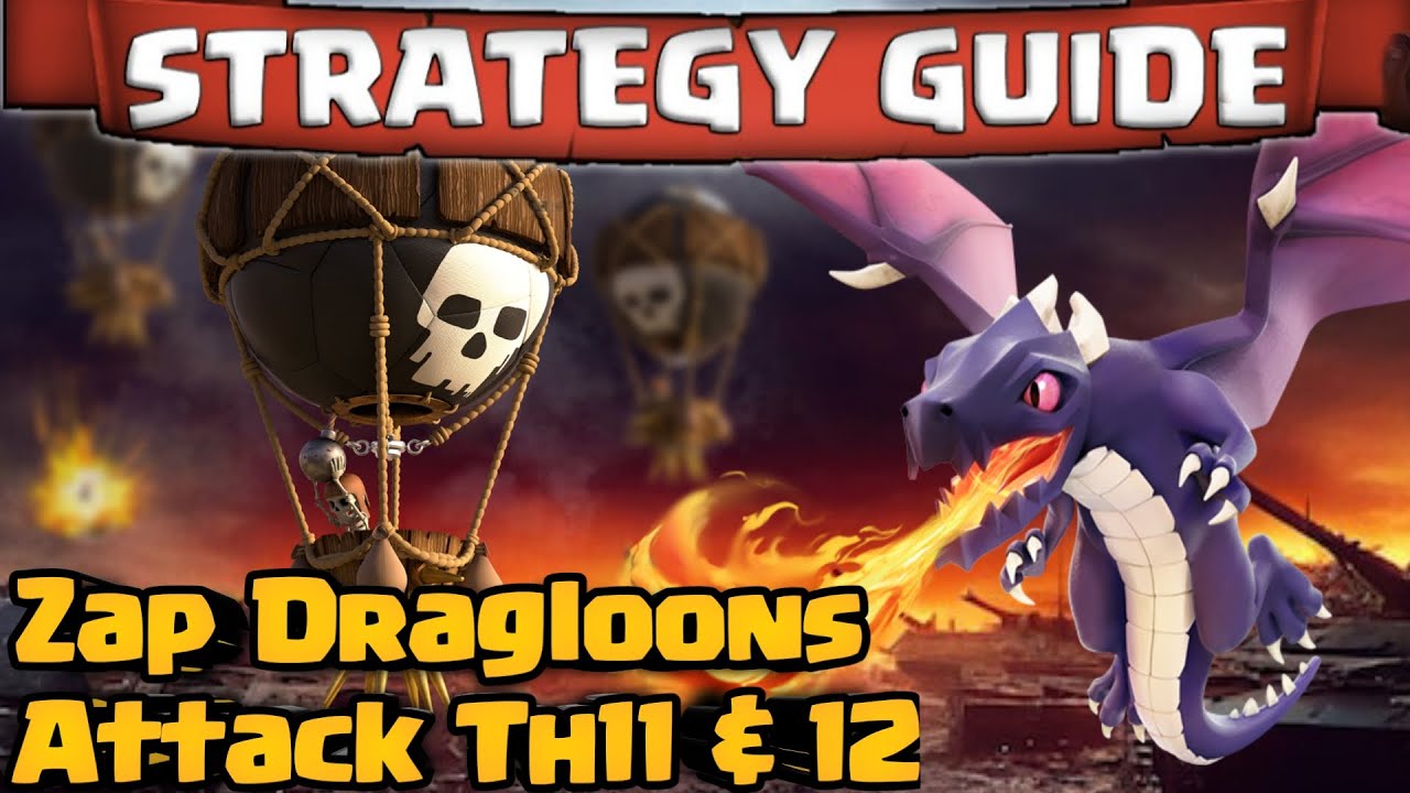 Town hall 11&12 Dragloons War Attack Tutorial  | Attack Guide Coc @ClashingForce007 @JudoSloth