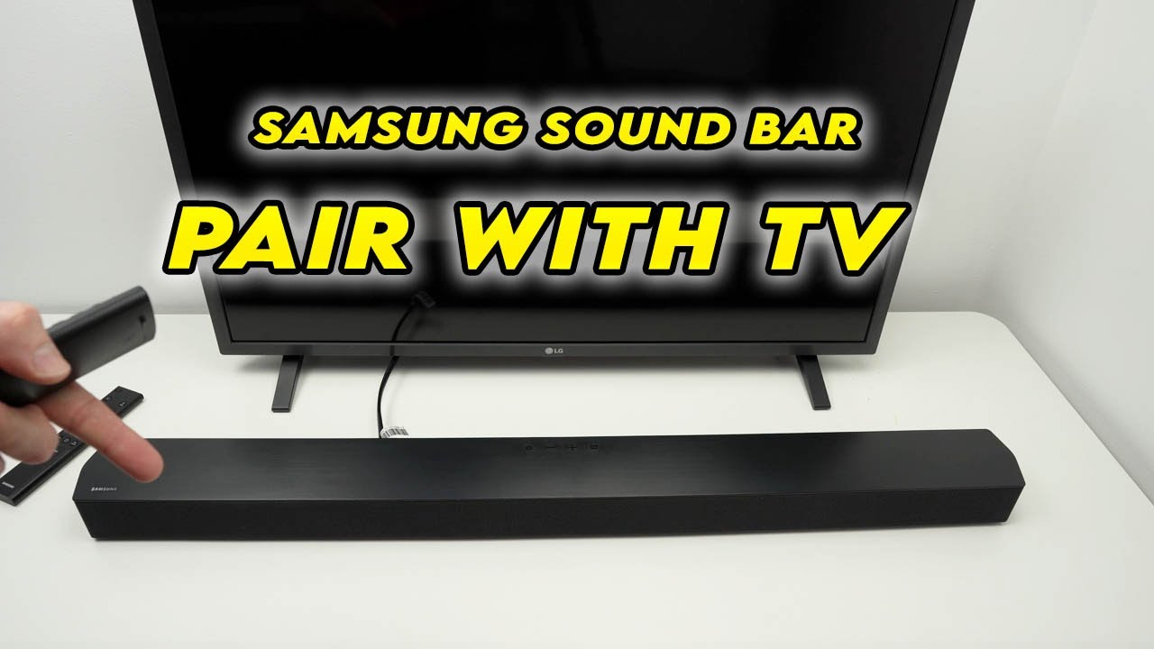 How to Connect Samsung Sound Bar to TV Using Bluetooth