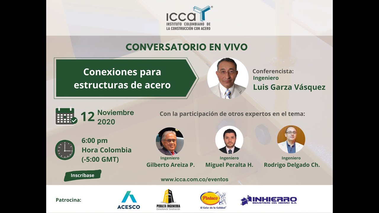 Webinar 015 - Conversatorio en vivo Conexiones para estructuras de acero