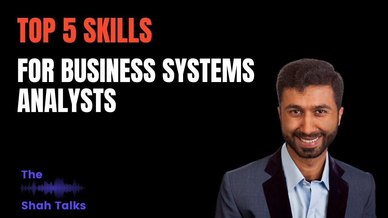 Top 5 Skills Every Business Systems Analyst Needs in 2025