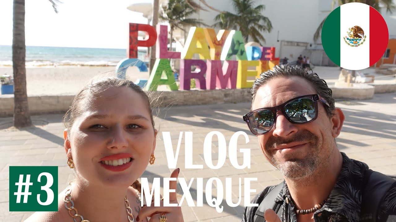De Valladolid à Playa del Carmen : Notre Aventure Mexicaine!