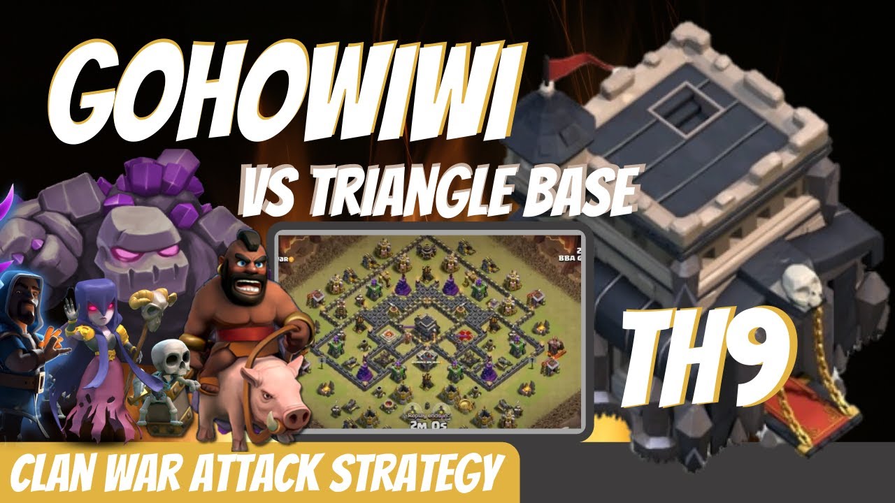 Clash of Clans TH9 Attack Strategy - GoHoWiWi