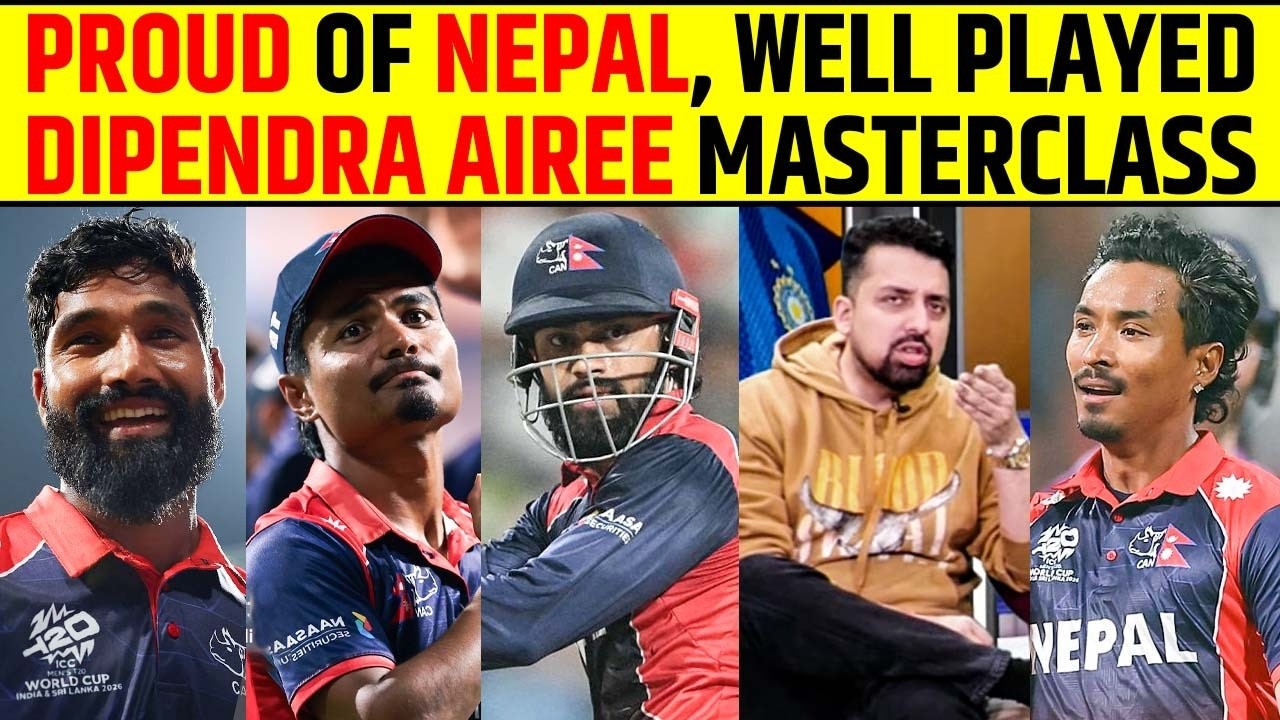 PROUD OF NEPAL, WELL PLAYED | DIPENDRA SINGH AIREE MASTERCLASSS #t20worldcup2026 #nepalcricket