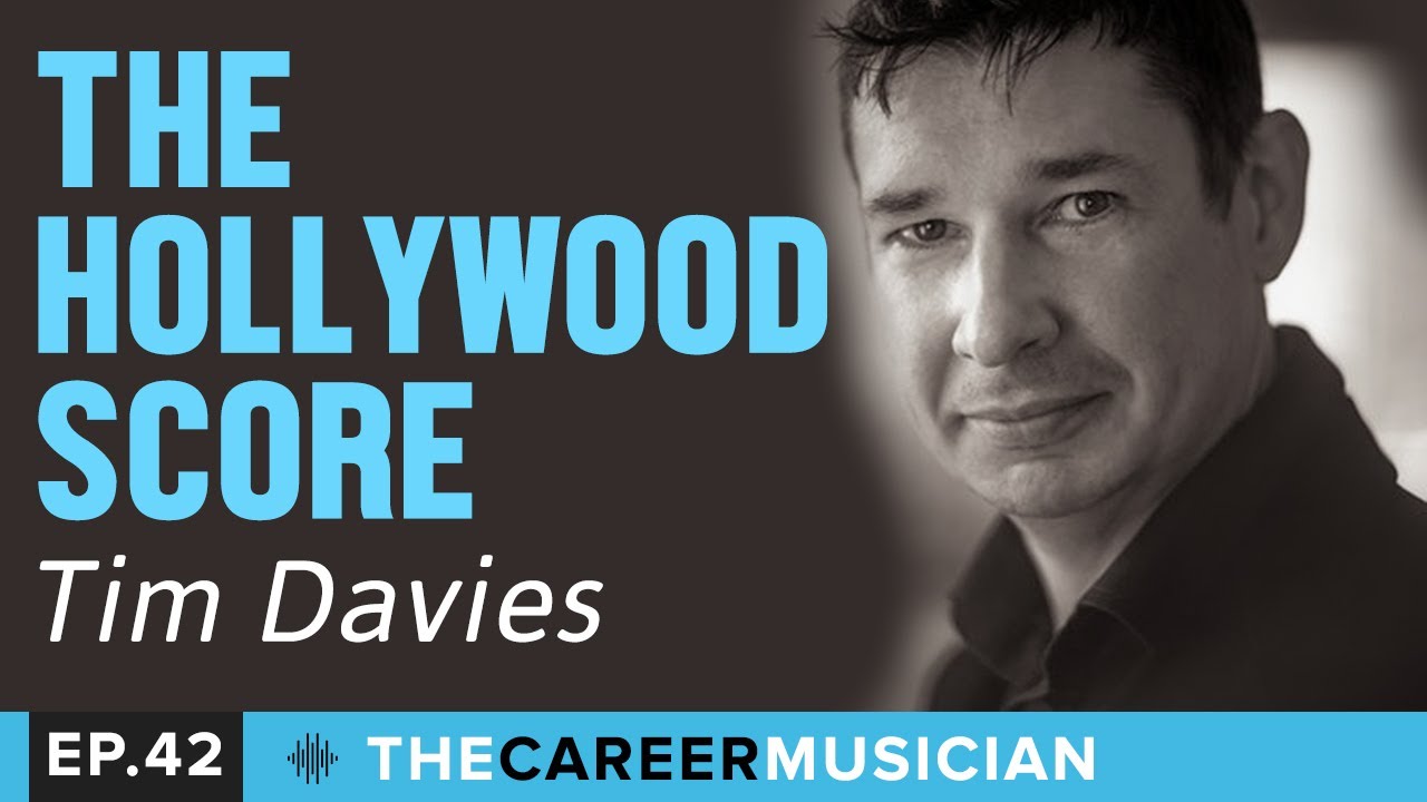 #42: Tim Davies | The Hollywood Score