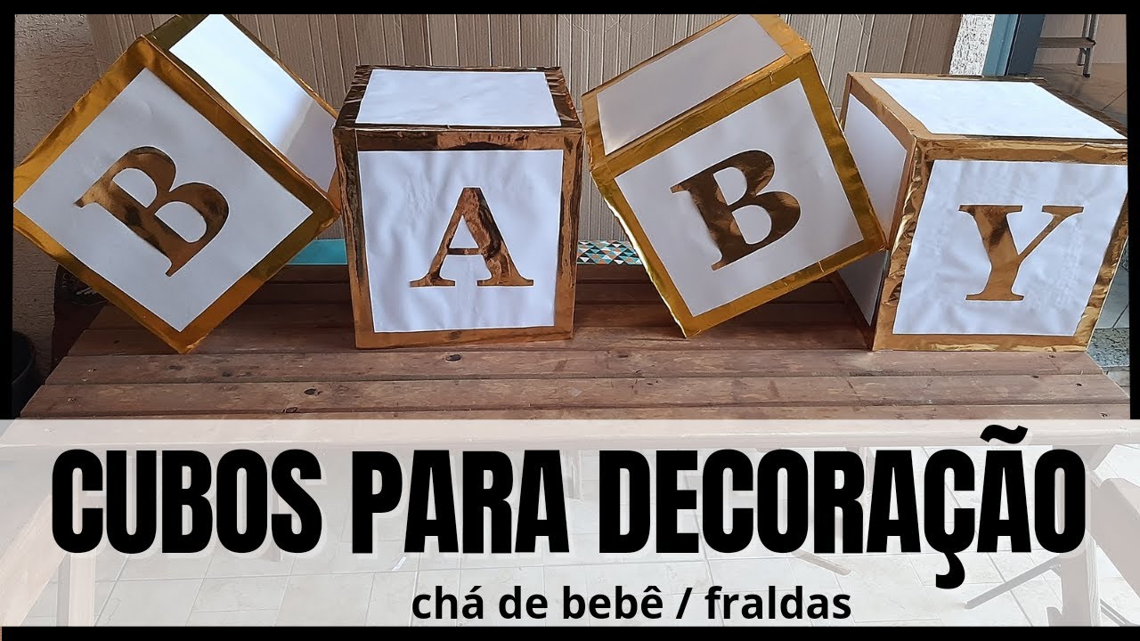 DIY: CUBOS BABY (de papelão) para decoração de chá de fraldas, bebê ou revelação
