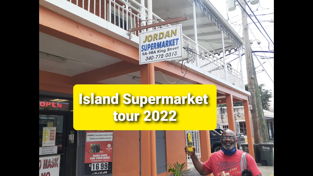 2022 St Croix USVI Supermarket tour