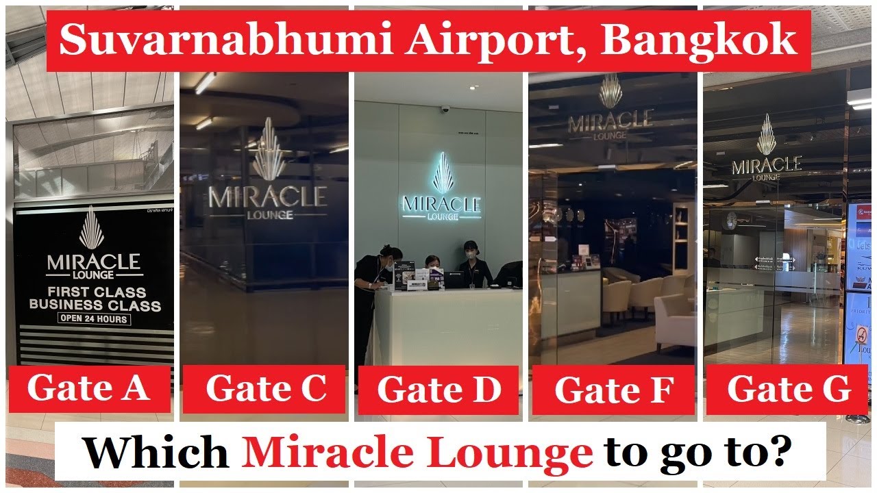5 Miracle Lounge - Suvarnabhumi Airport Bangkok - Near Gate A, C, D, F, G - Which one to choose? #74