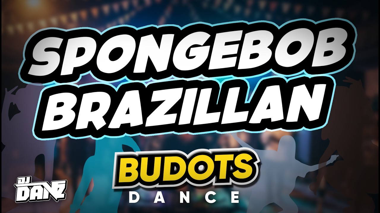 Dj Danz - Spongebob Brazillan ( Budots Dance Remix )